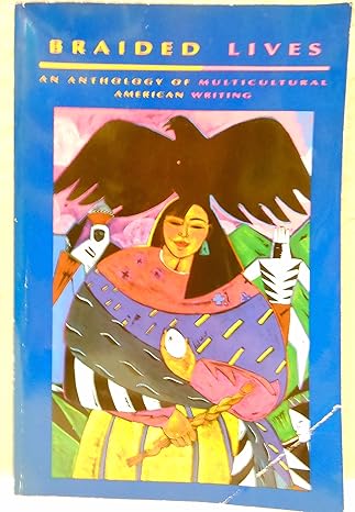 braided lives an anthology of multicultural american writing 1st edition minnesota humanities commission