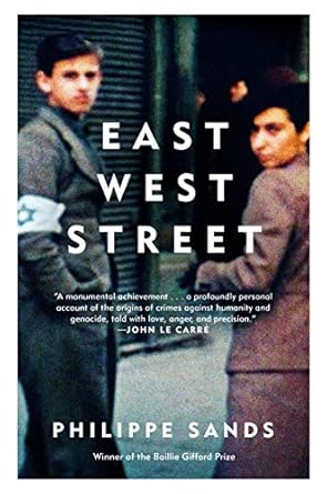 east west street on the origins of genocide and crimes against humanity 1st edition philippe sands