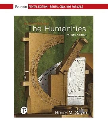 discovering the humanities rental edition 4th edition henry m sayre 0135198372, 978-0135198377