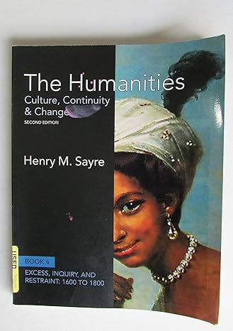 the humanities culture continuity and change book 4 00 to 1800 2nd edition henry m. sayre 0205013333,