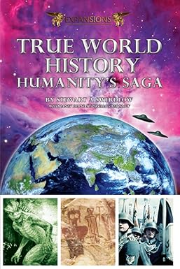 true world history humanity s saga 1st edition stewart a. swerdlow ,janet diane mourglia-swerdlow 096264465x,