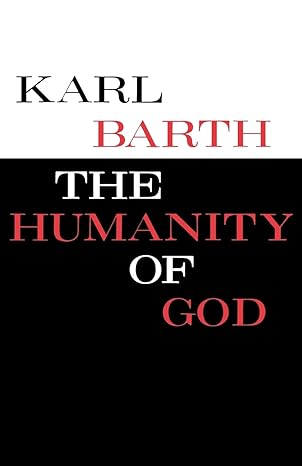 the humanity of god later printing used edition karl barth 0804206120, 978-0804206129