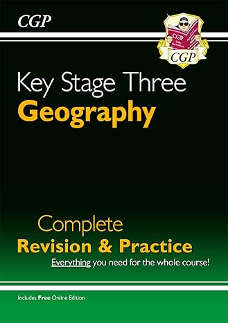 new ks3 geography complete revision and practice 1st edition cgp books 1841463922, 978-1841463926