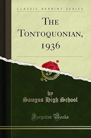 the tontoquonian 1936 1st edition saugus high school 0265017610, 978-0265017616