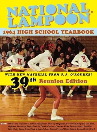 national lampoon 1964 high school yearbook 1st edition p. j. orourke 1590710576, 978-1590710579