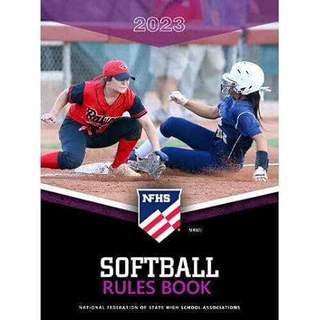 2023 nfhs softball official rules book national federation high school paperback 1st edition nfhs b07ycsw9dn