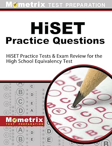 hiset practice questions hiset practice tests and exam review for the high school equivalency test 1st