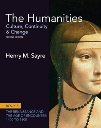 the humanities culture continuity and change book 3 1400 to 00 2nd edition henry m. sayre 0205013341,