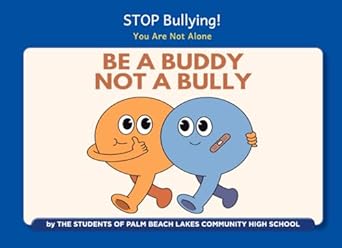 stop bullying you are not alone 1st edition students of palm beach lakes community high school ,author league