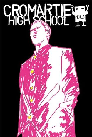 cromartie high school vol 9 1st edition eiji nonaka 1413903576, 978-1413903577