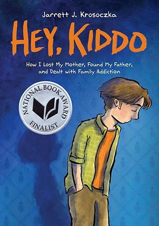 hey kiddo a graphic novel 1st edition jarrett j. krosoczka 0545902487, 978-0545902489