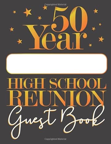 50 year high school reunion guest book write your school name on the cover 1st edition lad graphics