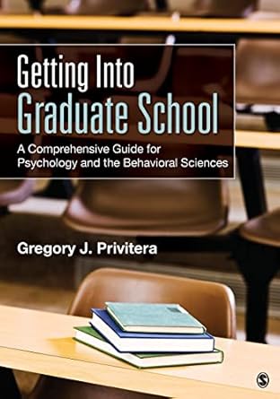 getting into graduate school a comprehensive guide for psychology and the behavioral sciences 1st edition