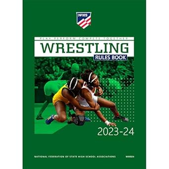 2023 2024 nfhs wrestling official rules book national federation high school paperback 1st edition dr.