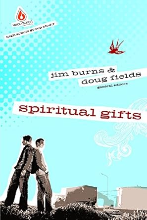 spiritual gifts 1st edition jim burns ,doug fields 0830746455, 978-0830746453