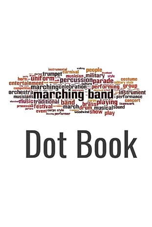 high school marching band dot book 1st edition r. o. williams b0b6xsd76c