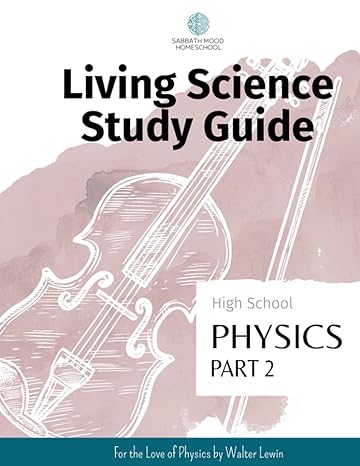 smh high school physics part 2 accompanying the book for the love of physics by walter lewin 1st edition