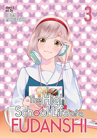 the high school life of a fudanshi vol 3 1st edition michinoku atami 1626926794, 978-1626926790