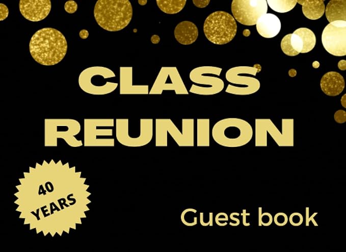 class reunion guest book keepsake for 40 years high school party celebration blank pages with prompts for