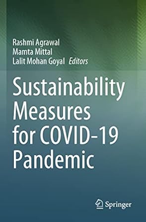 sustainability measures for covid 19 pandemic 1st edition rashmi agrawal ,mamta mittal ,lalit mohan goyal