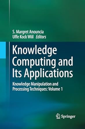 knowledge computing and its applications knowledge manipulation and processing techniques volume 1 1st