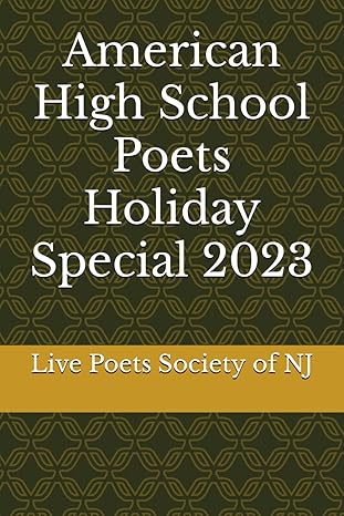 american high school poets holiday special 2023 1st edition dwight edward dieter 979-8866142736