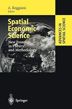 spatial economic science new frontiers in theory and methodology 1st edition aura reggiani 3642641253,