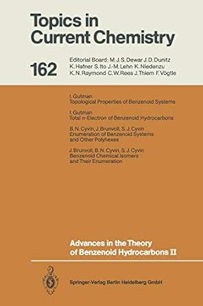 advances in the theory of benzenoid hydrocarbons ii 1st edition ivan gutman ,j brunvoll ,b n cyvin ,s j cyvin