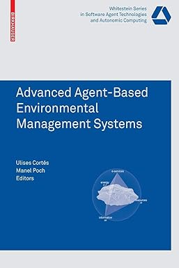 advanced agent based environmental management systems 1st edition ulises cortes garcia ,manel poch