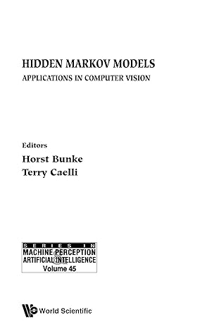 hidden markov models applications in computer vision 1st edition horst bunke 9810245645, 978-9810245641