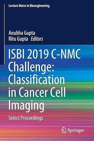 isbi 2019 c nmc challenge classification in cancer cell imaging select proceedings 1st edition anubha gupta