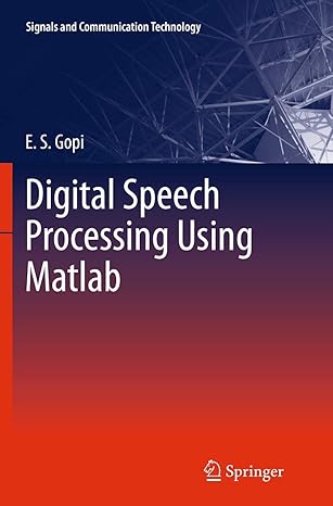 digital speech processing using matlab 1st edition e s gopi 8132228979, 978-8132228974