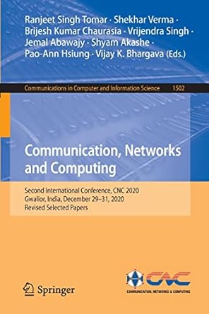 communication networks and computing second international conference cnc 2020 gwalior india december 29 31