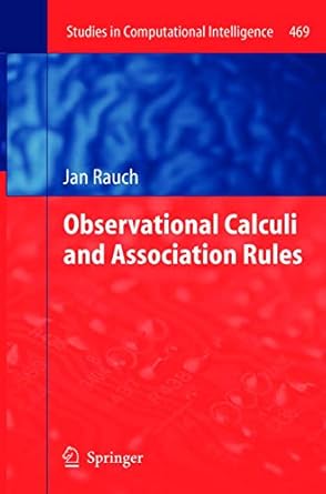 observational calculi and association rules 2013th edition jan rauch 3642445330, 978-3642445330