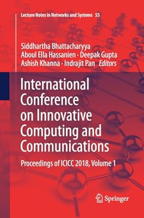 international conference on innovative computing and communications proceedings of icicc 2018 volume 1 1st