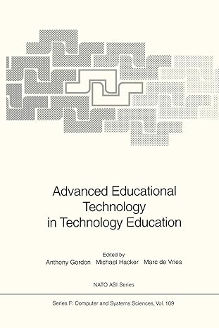 advanced educational technology in technology education 1st edition anthony gordon ,michael hacker ,marc de