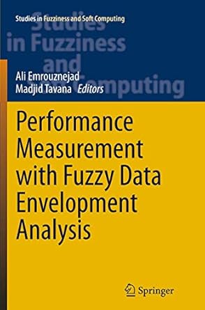 performance measurement with fuzzy data envelopment analysis 1st edition ali emrouznejad ,madjid tavana