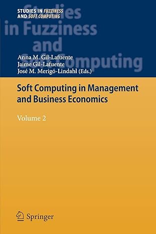 soft computing in management and business economics volume 2 2012th edition anna m gil lafuente ,jaime gil