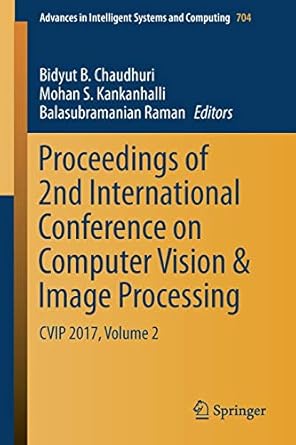 proceedings of 2nd international conference on computer vision and image processing cvip 2017 volume 2 1st