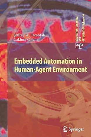 embedded automation in human agent environment 2012th edition jeff tweedale ,lakhmi c jain 3642270220,