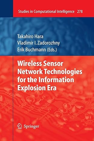 wireless sensor network technologies for the information explosion era 2010th edition takahiro hara ,vladimir