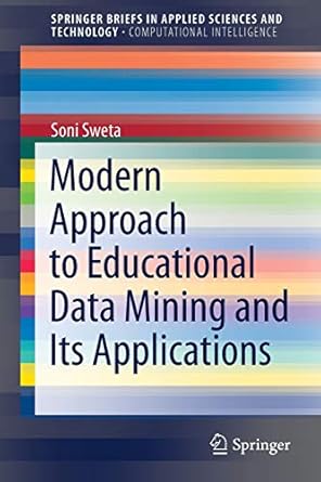 modern approach to educational data mining and its applications 1st edition soni sweta 9813346809,