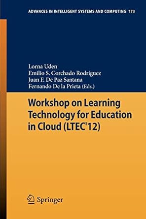 workshop on learning technology for education in cloud 2012th edition lorna uden ,emilio s corchado rodriguez