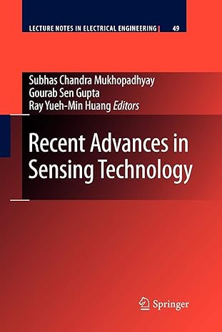 recent advances in sensing technology 2009th edition gourab sen gupta ,yueh min ray huang 3642260489,