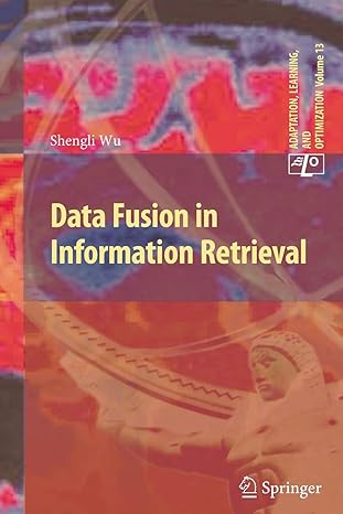 data fusion in information retrieval 2012th edition shengli wu 3642448011, 978-3642448010