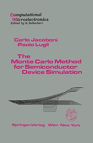 the monte carlo method for semiconductor device simulation 1st edition carlo jacoboni ,paolo lugli