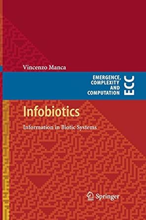 infobiotics information in biotic systems 1st edition vincenzo manca 3642445373, 978-3642445378