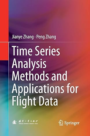 time series analysis methods and applications for flight data 1st edition jianye zhang ,peng zhang