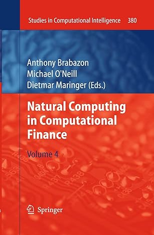 natural computing in computational finance volume 4 1st edition anthony brabazon ,michael o'neill ,dietmar