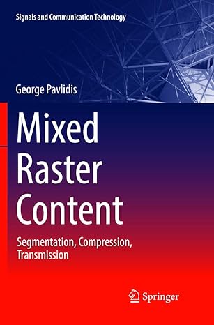 mixed raster content segmentation compression transmission 1st edition george pavlidis 981109716x,